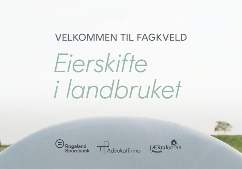 Velkommen til fagkveld. Eierskifte i landbruket